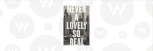 Never A Lovely So Real by Colin Asher