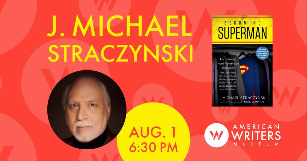 J. Michael Straczynski discusses Becoming Superman at the AWM, August 1, 6:30 PM