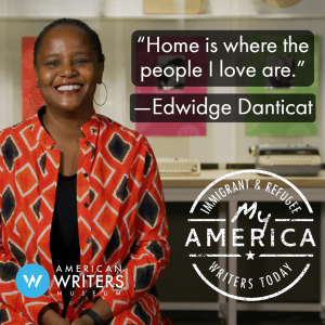 Edwidge Danticat featured in the American Writers Museum's new exhibit My America