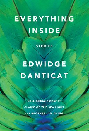 Everything Inside by Edwidge Danticat