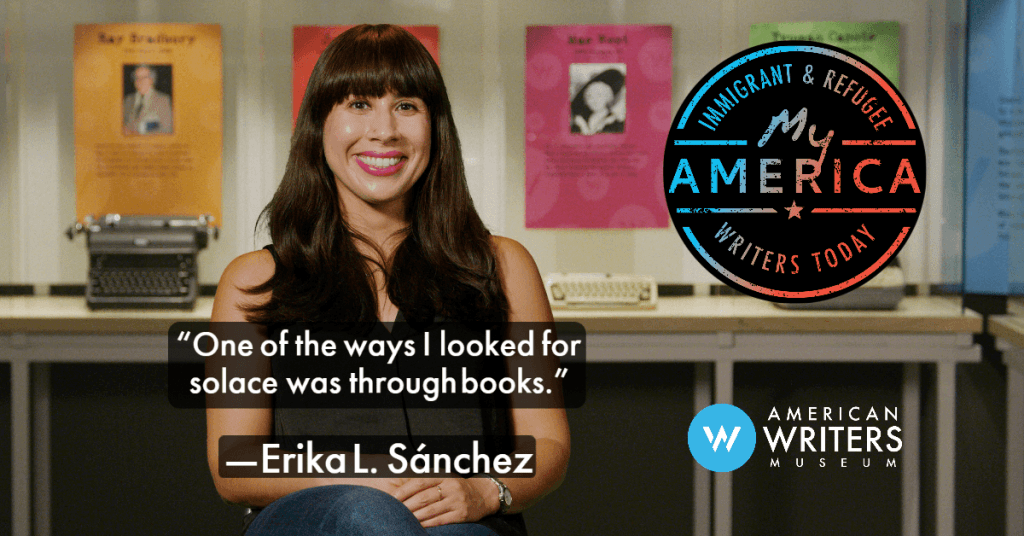 Erika L. Sánchez featured in the American Writers Museum's special exhibit My America.