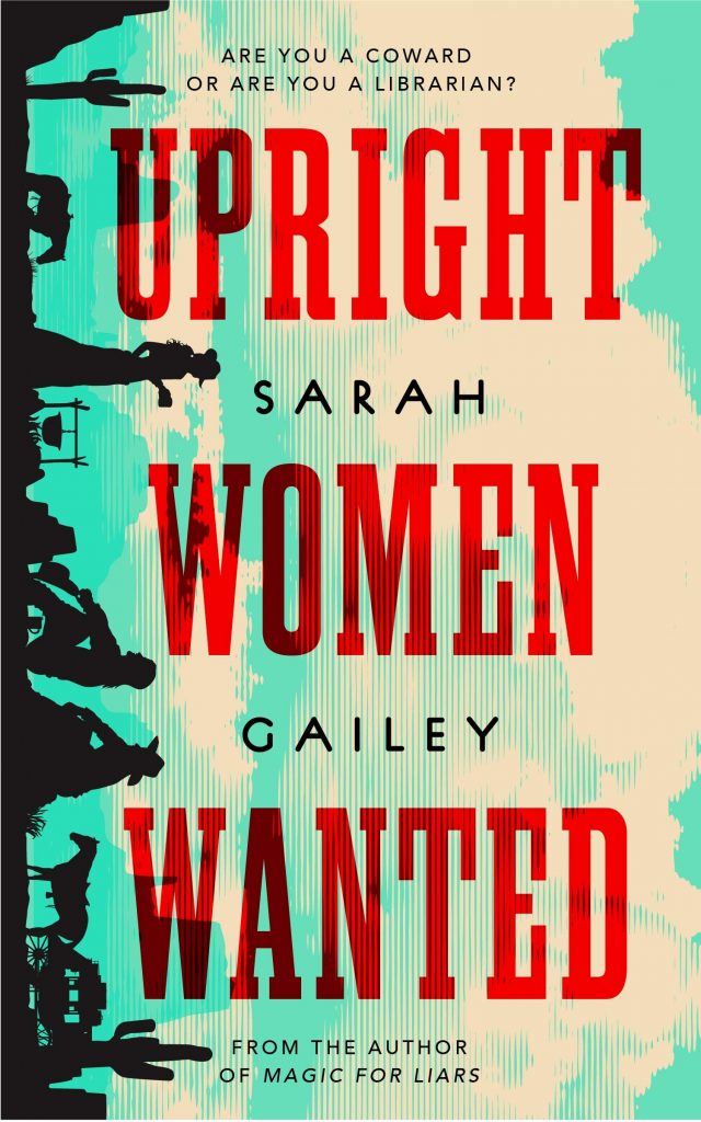 Upright Women Wanted by Sarah Gailey book cover