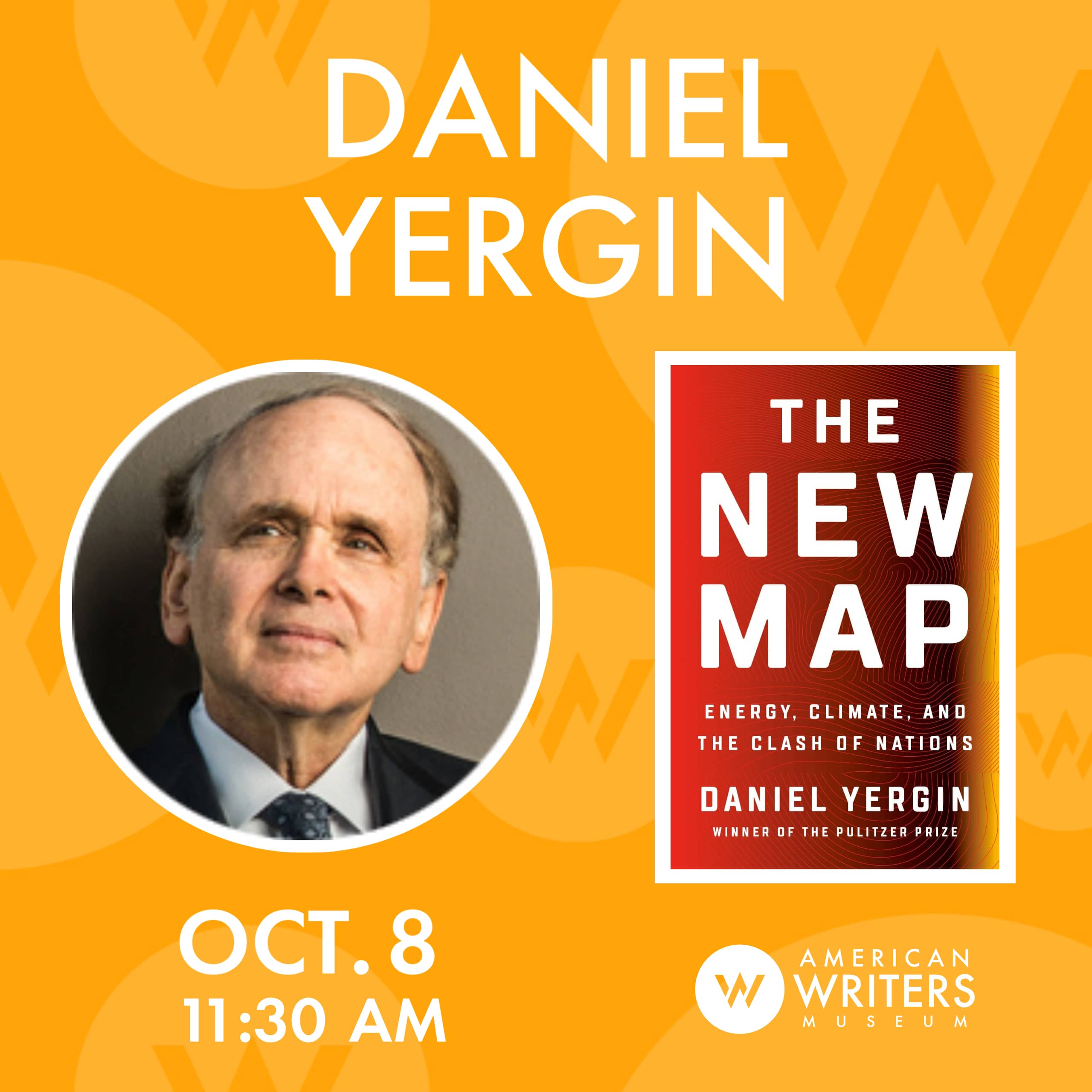 American Writers Museum presents a conversation with Daniel Yergin about his new book The New Map on October 8 at 11:30 am central