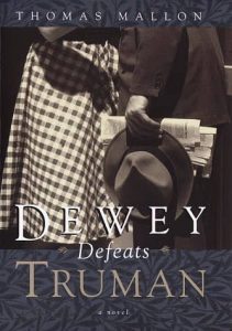 Dewey Defeats Truman by Thomas Mallon
