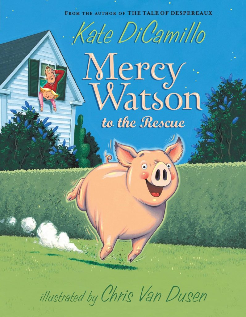 Mercy Watson to the Rescue by Kate DiCamillo, illustrated by Chris Van Dusen