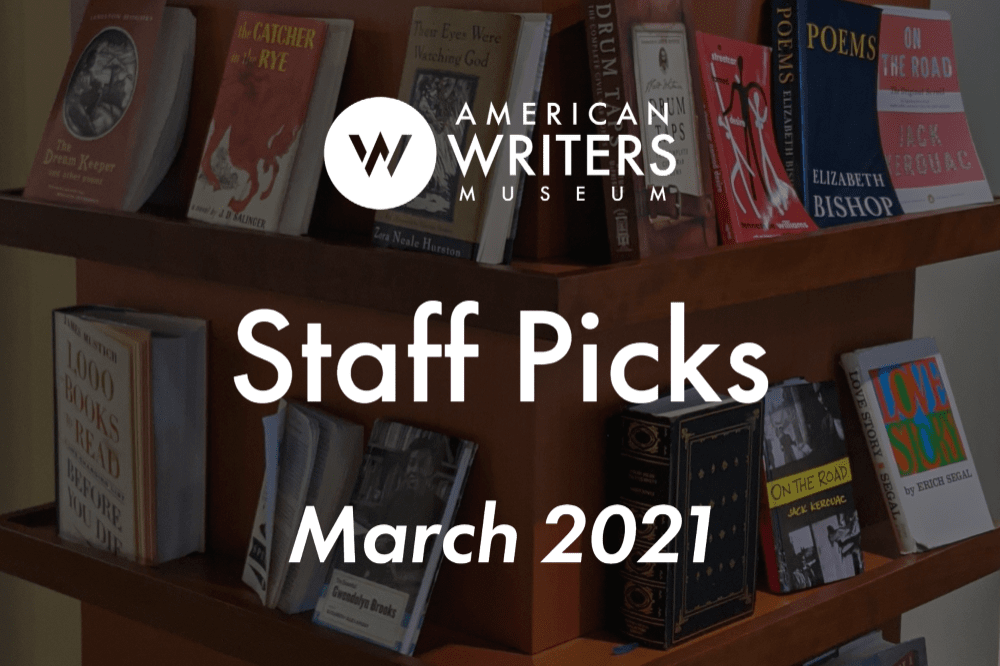Reading Recommendations from the American Writers Museum staff