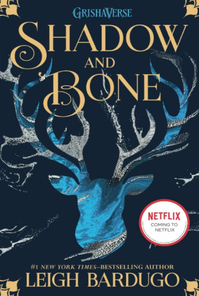 Shadow and Bone Trilogy by Leigh Bardugo