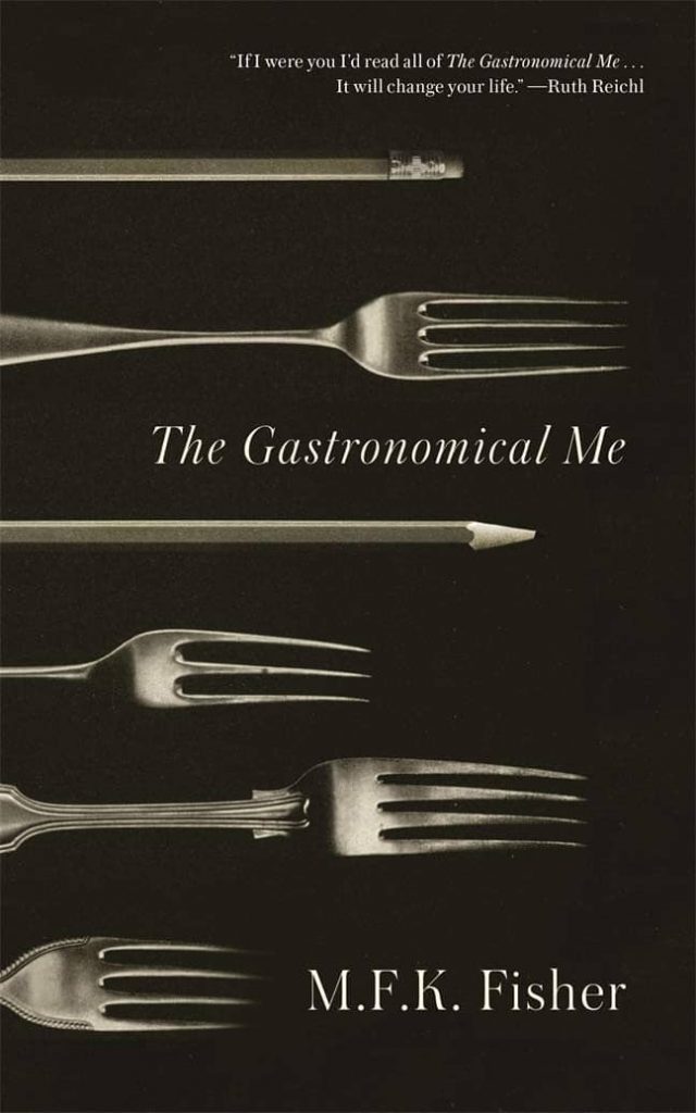 The Gastronomical Me by M.F.K. Fisher book cover