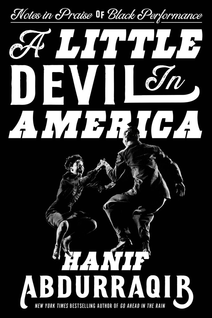 A Little Devil in America: Notes in Praise of Black Performance by Hanif Aburraqib book cover