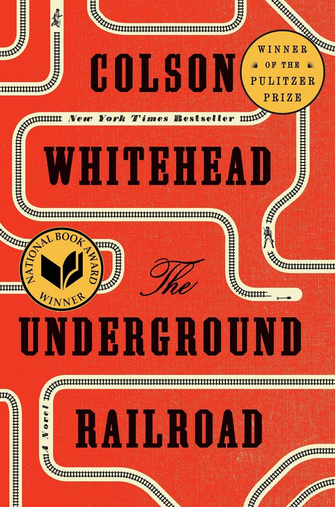 The Underground Railroad by Colson Whitehead book cover