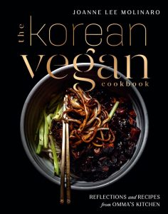 The Korean Vegan Cookbook: Reflections and Recipes from Omma's Kitchen by Joanne Lee Molinaro book cover