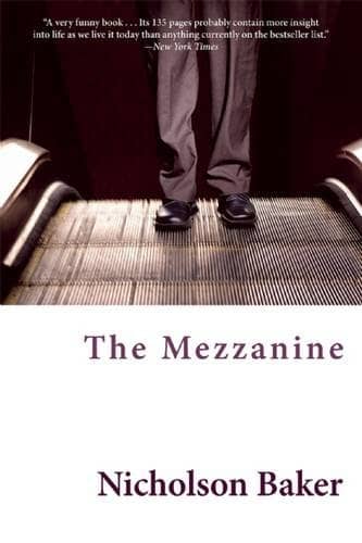 The Mezzanine by Nicholson Baker book cover