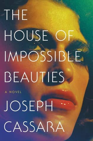 The House of Impossible Beauties by Joseph Cassara book cover