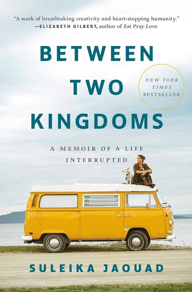 Between Two Kingdoms: A Memoir of A Life Interrupted by Suleika Jaouad book cover