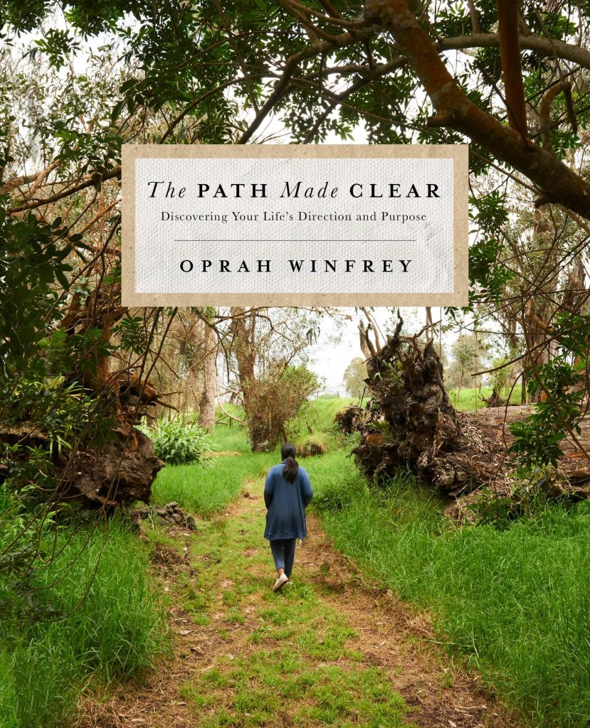 The Path Made Clear: Discovering Your Life’s Direction and Purpose by Oprah Winfrey book cover