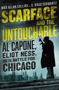 Scarface and the Untouchable: Al Capone, Eliot Ness, and the Battle for Chicago book cover