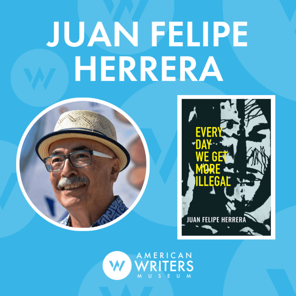 Photo of Juan Felipe Herrera and book cover of Every Day We Get More Illegal