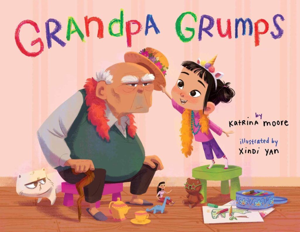 Grandpa Grumps by Katrina Moore, illustrated by Xindi Yan book cover