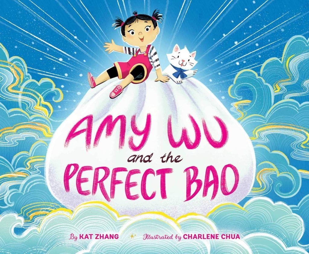 Amy Wu and the Perfect Bao by Kat Zhang, illustrated by Charlene Chua book cover