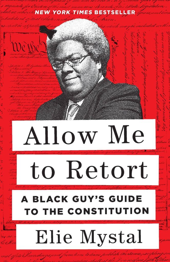 Allow Me to Retort: A Black Guy’s Guide to the Constitution by Elie Mystal book cover