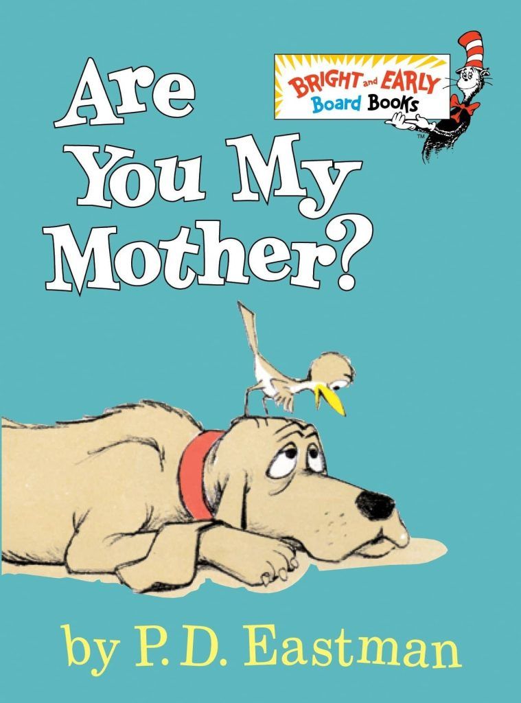 Are You My Mother? by P.D. Eastman book cover