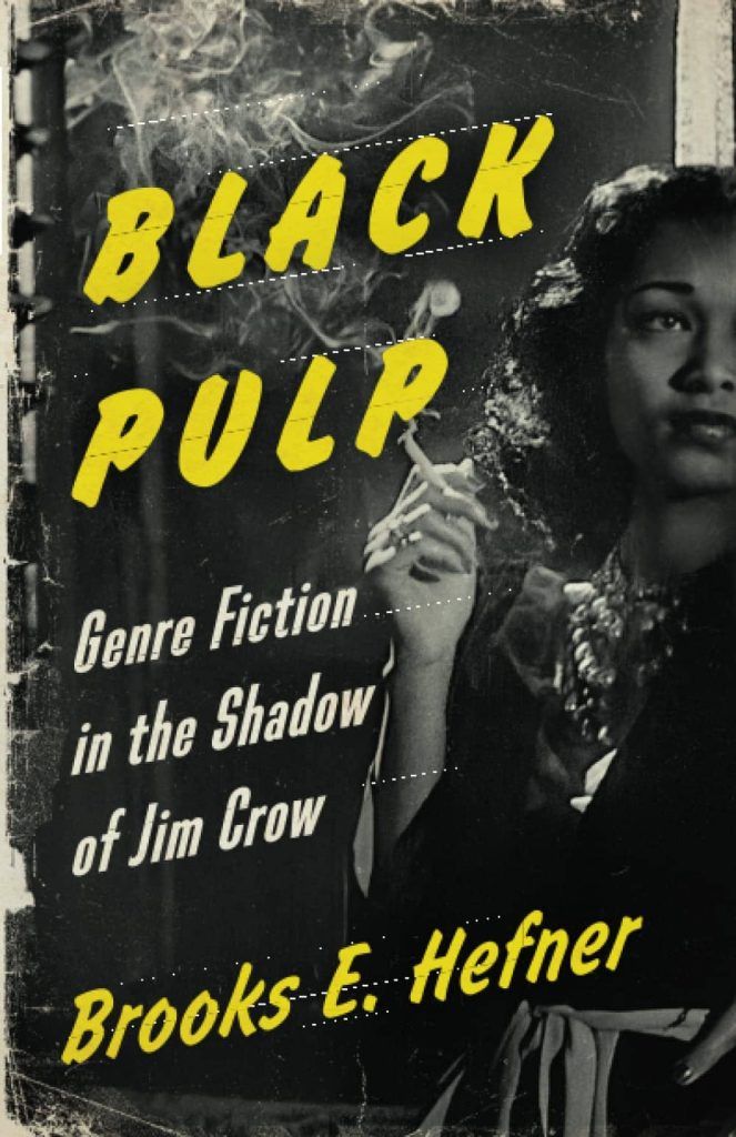 Black Pulp: Genre Fiction in the Shadow of Jim Crow book cover