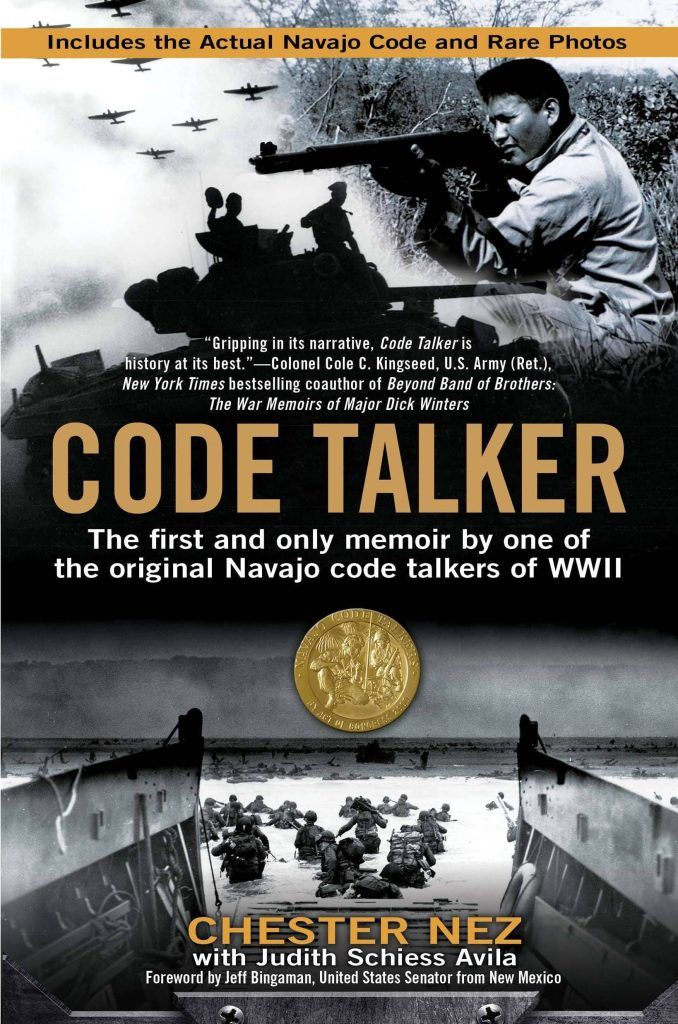 Code Talker: The first and only memoir by one of the original Navajo code talkers of WWII by Chester Nez (2005) book cover
