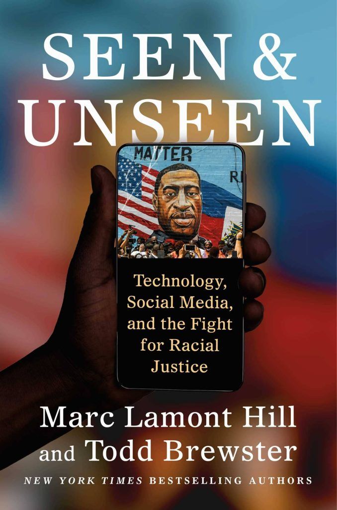 Seen and Unseen: Technology, Social Media, and the Fight for Racial Justice book cover
