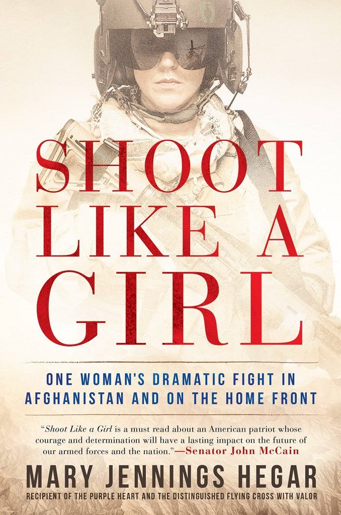 Shoot Like a Girl by Major Mary Jennings Hegar (2017) book cover