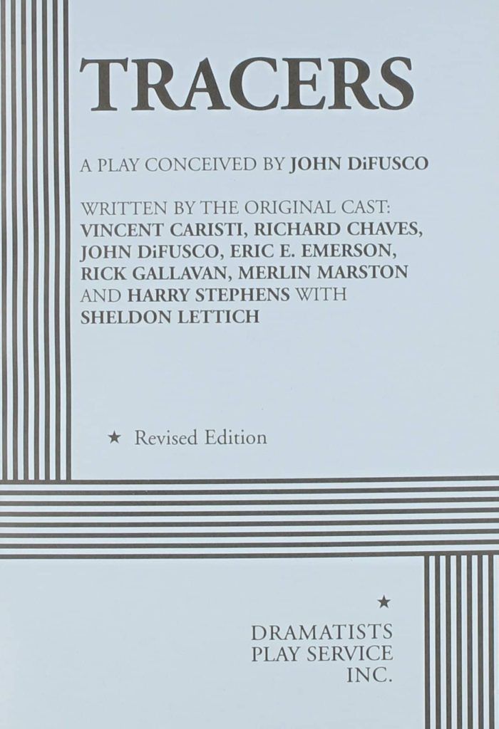 Tracers conceived by John DiFusco, written by the original cast Vincent Caristi, Richard Chaves, John DiFusco, Eric E. Emerson, Rick Gallavan, Merlin Marston, and Harry Stephens with Sheldon Lettich (1985)