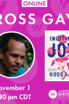 Photo of Ross Gay and book cover of Inciting Joy