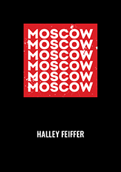 Moscow Moscow Moscow Moscow Moscow Moscow by Halley Feiffer book cover