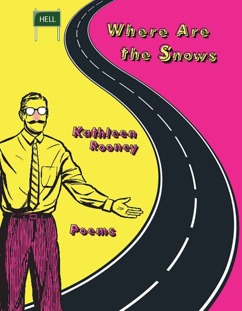 Where Are the Snows by Kathleen Rooney book cover
